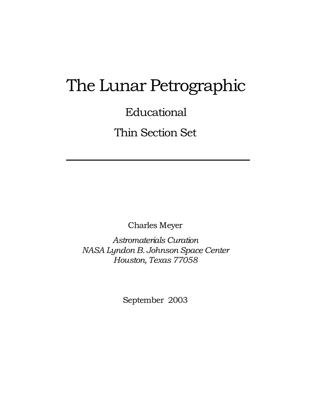 Meyer, C., 2003, the Lunar Petrographic Educational Thin Section