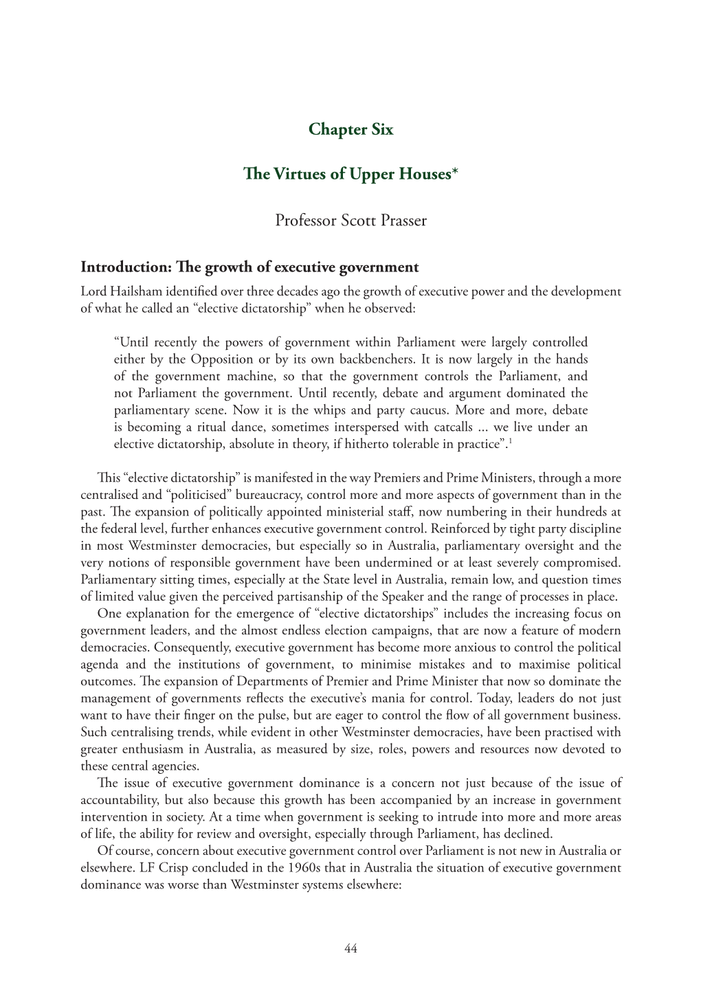 Chapter Six the Virtues of Upper Houses* Professor Scott Prasser