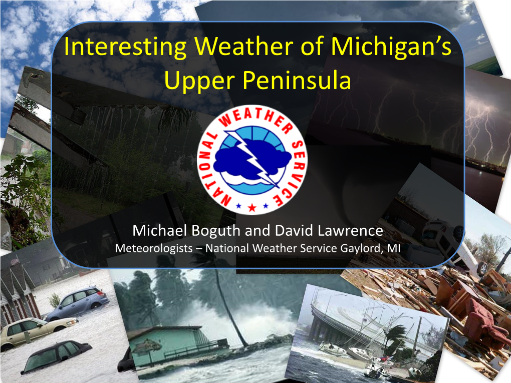 Interesting Weather of Michigan's Upper Peninsula