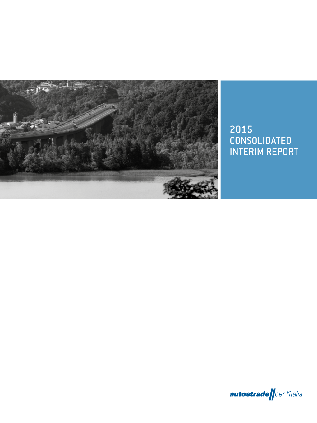 Interim Report for the Six Months Ended 30 June 2015