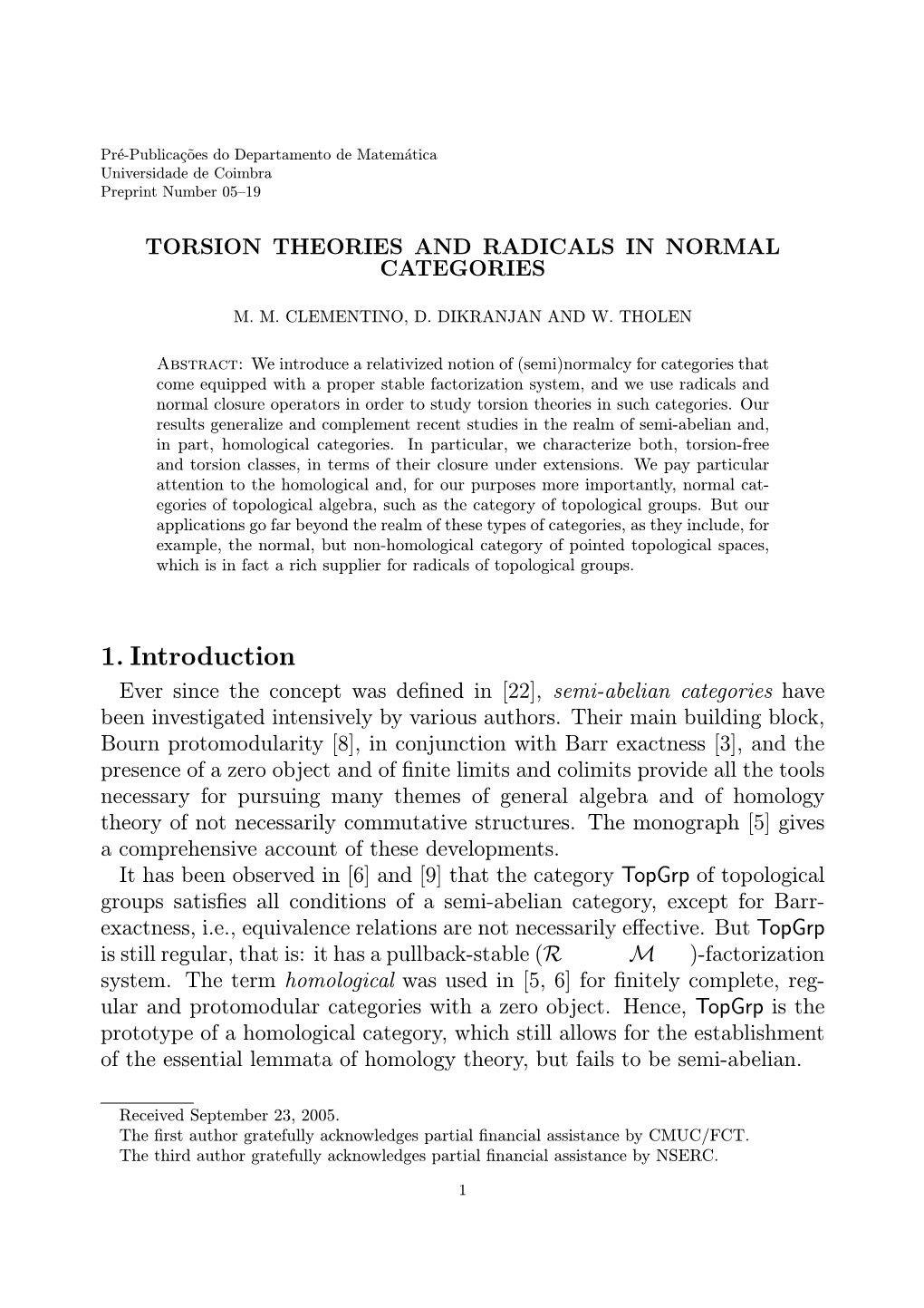 1. Introduction Ever Since the Concept Was Deﬁned in [22], Semi-Abelian Categories Have Been Investigated Intensively by Various Authors