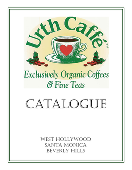 Urth Caffe Gift Card Will Arrive Via First Class Mail in a Special Gift Package That Includes a Copy of Our Latest Catalogue