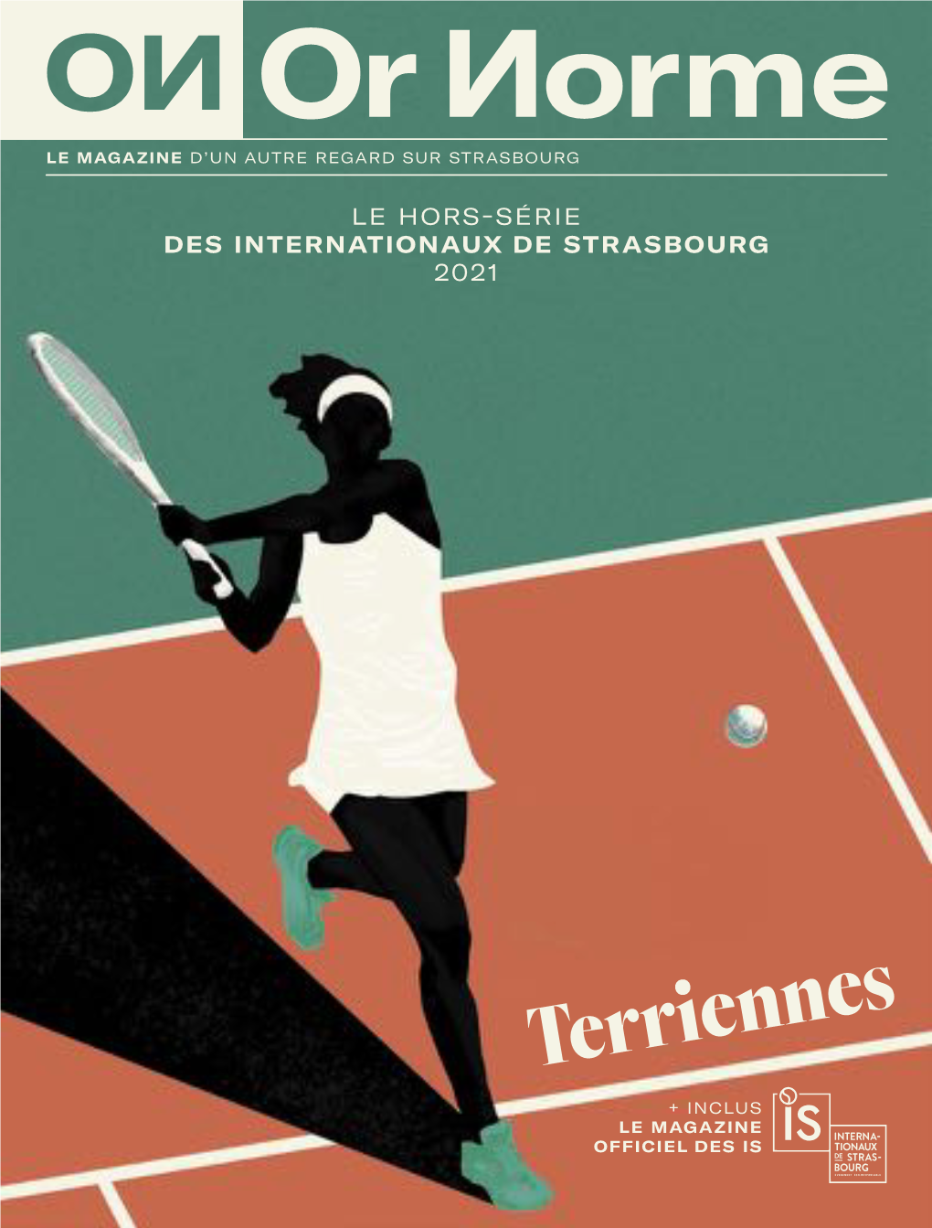 Terriennes % INCLUS LE MAGAZINE OFFICIEL DES IS IS 2021 – ÉDITO