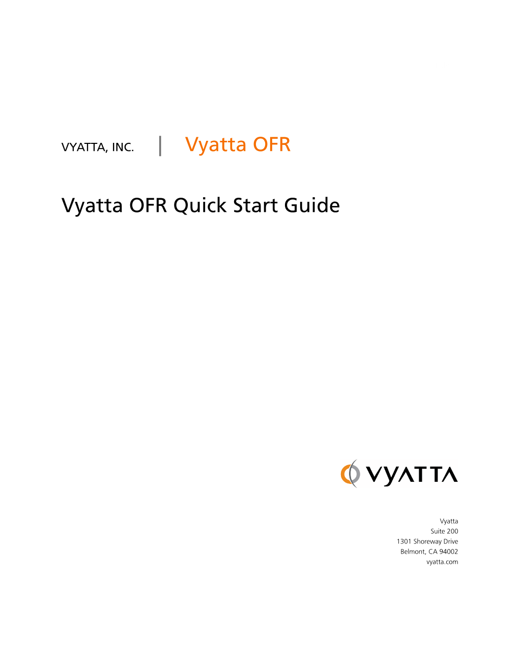 Vyatta OFR Quick Start Guide