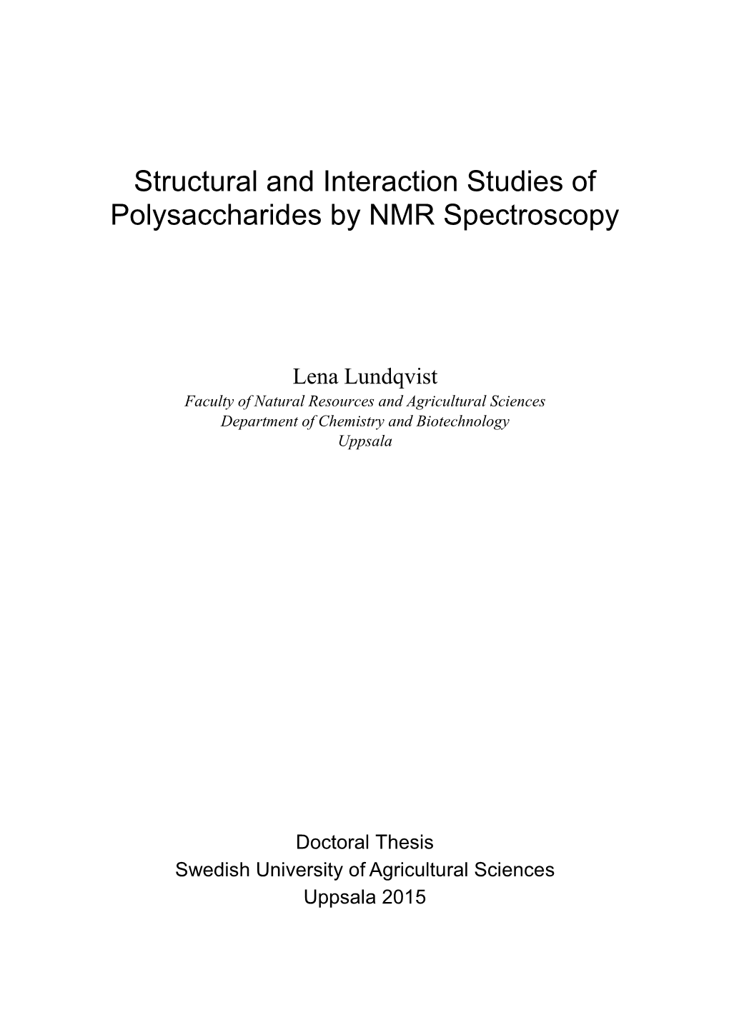 Structural and Interaction Studies of Polysaccharides by NMR Spectroscopy