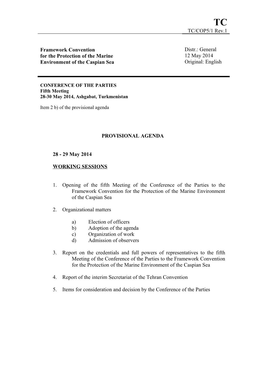 Item 2 B) of the Provisional Agenda