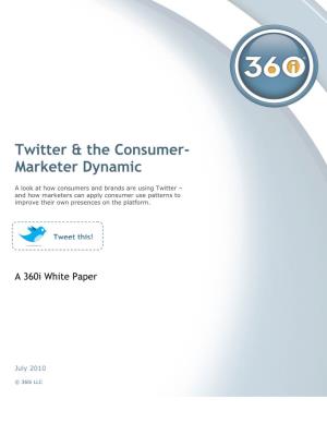Twitter & the Consumer- Marketer Dynamic