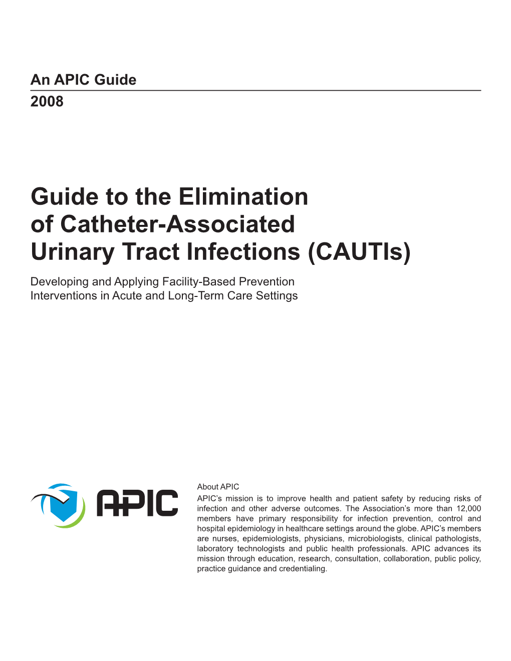 Guide to the Elimination of Catheter-Associated Urinary Tract Infections