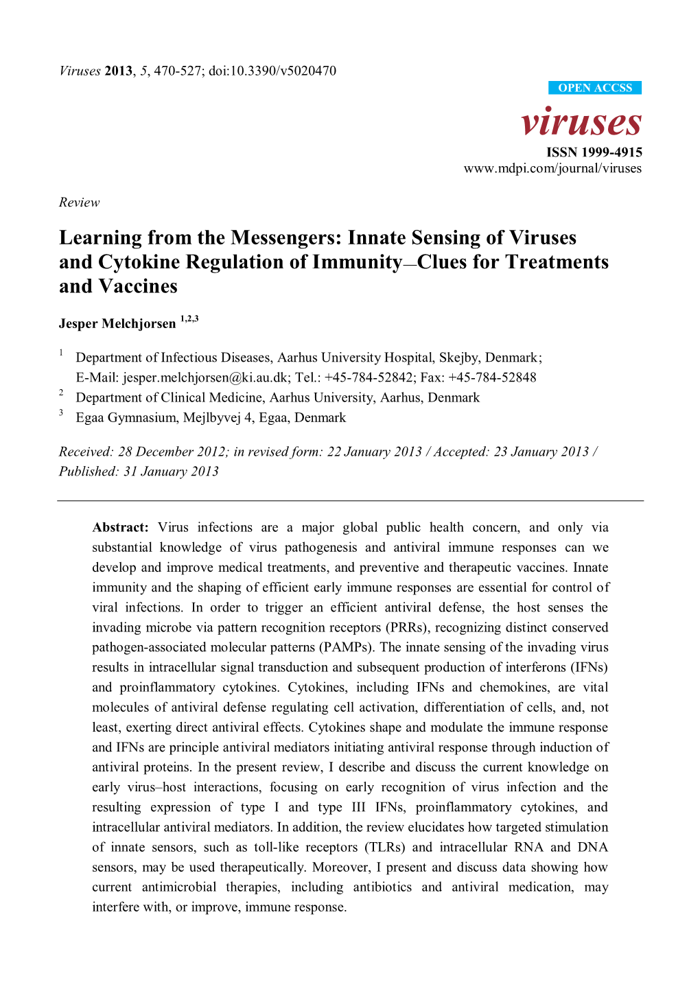 Learning from the Messengers: Innate Sensing of Viruses and Cytokine Regulation of Immunity—Clues for Treatments and Vaccines