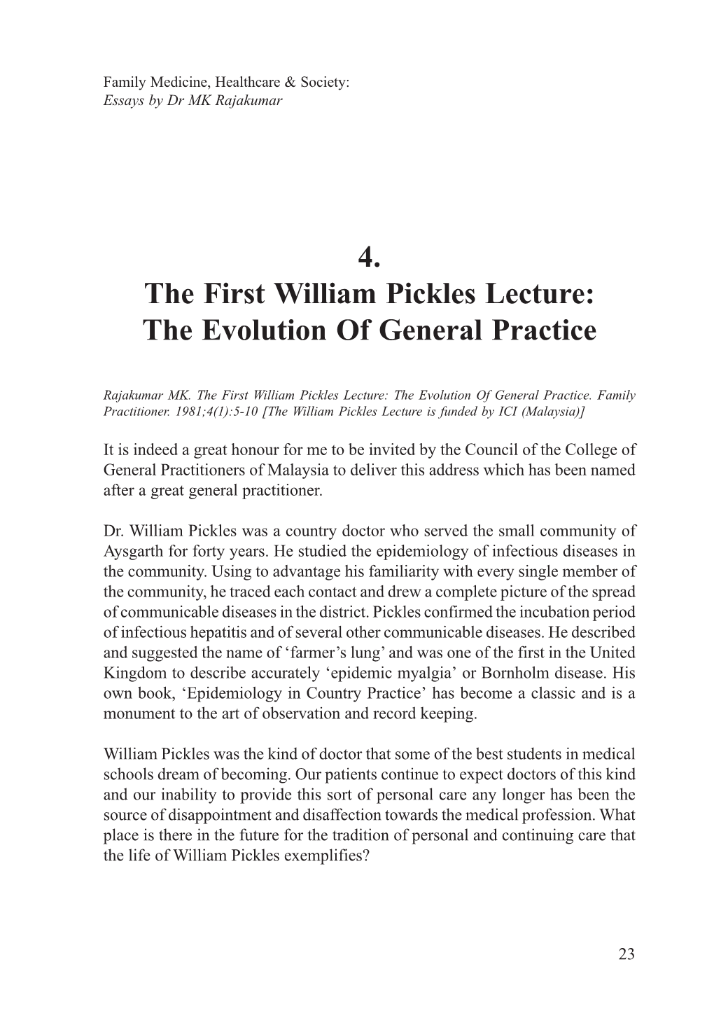 4. the First William Pickles Lecture: the Evolution of General Practice