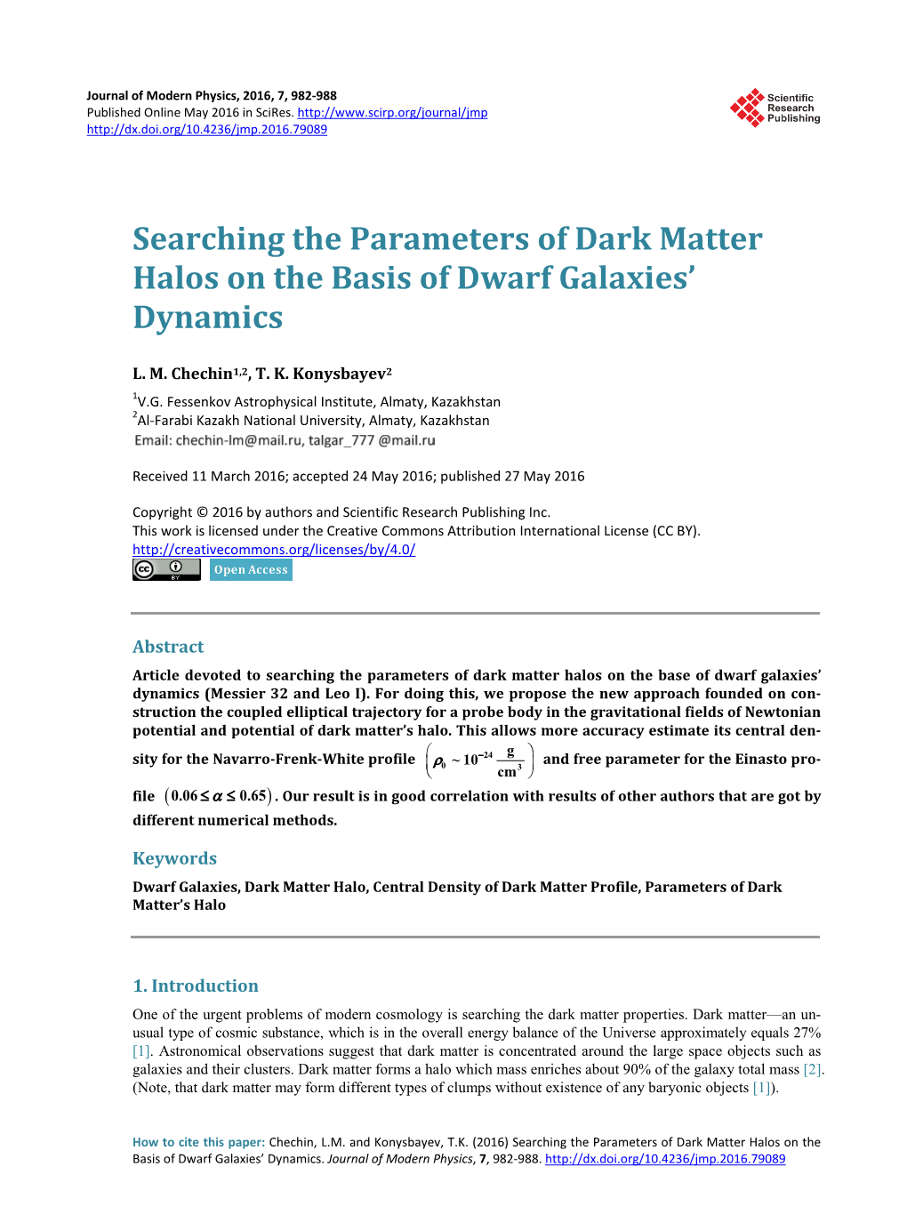 Searching the Parameters of Dark Matter Halos on the Basis of Dwarf Galaxies' Dynamics