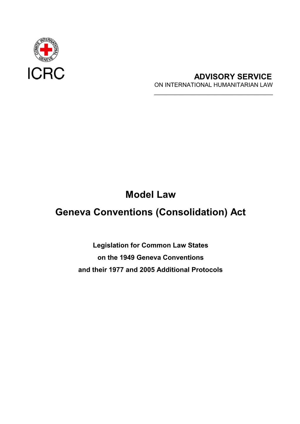 Geneva Conventions (Consolidation) Act –Model