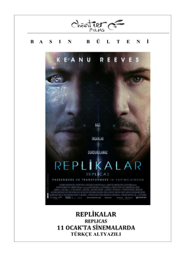 Replikalar Replicas 11 Ocak’Ta Sinemalarda Türkçe Altyazili