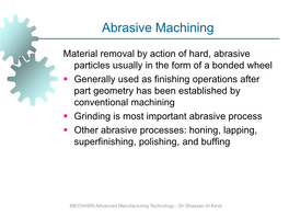 Grinding and Other Abrasive Processes