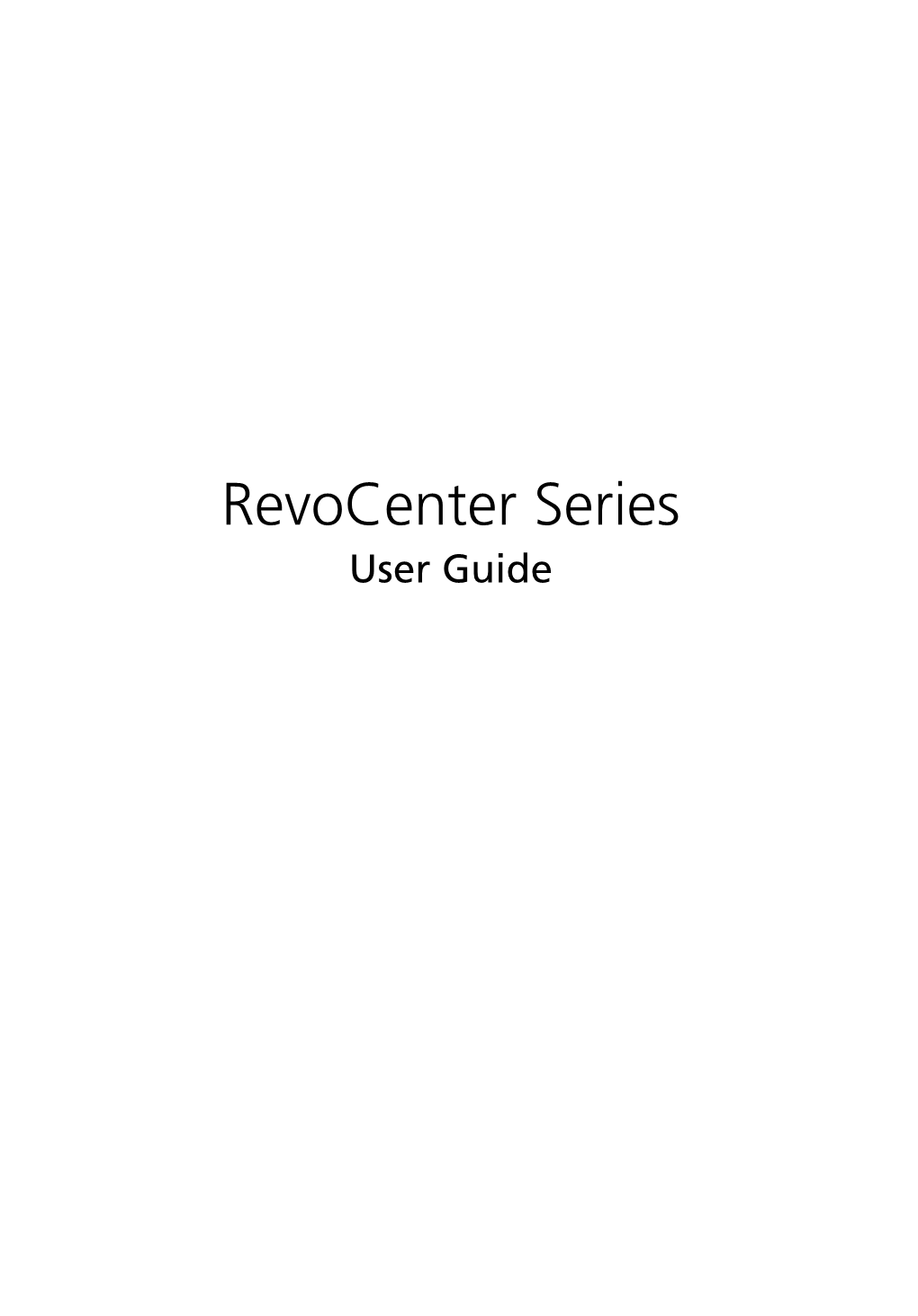 Revocenter Series User Guide Copyright © 2011 All Rights Reserved