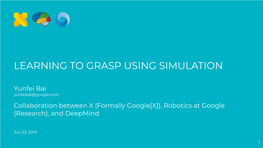 Learning to Grasp Using Simulation