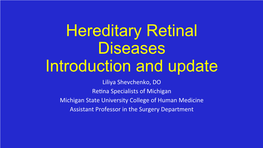 Hereditary Retinal Diseases Introduction and Update