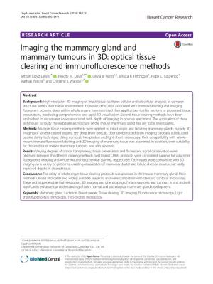 Imaging the Mammary Gland and Mammary Tumours in 3D: Optical Tissue Clearing and Immunofluorescence Methods Bethan Lloyd-Lewis1*† , Felicity M