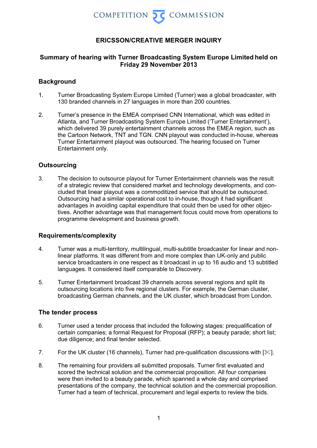 Turner Broadcasting System Europe Limited Held on Friday 29 November 2013