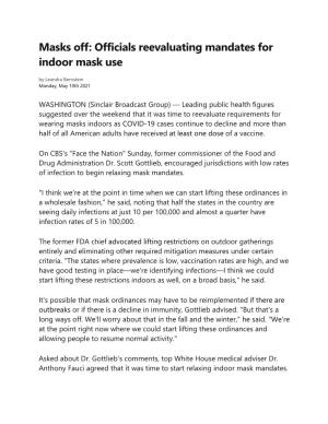 Masks Off: Officials Reevaluating Mandates for Indoor Mask Use by Leandra Bernstein Monday, May 10Th 2021