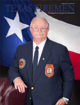 TEXAS Firementhe Magazine for Emergency Professionals Our Promise: to Be Responsive to Our Nation’S First Responders