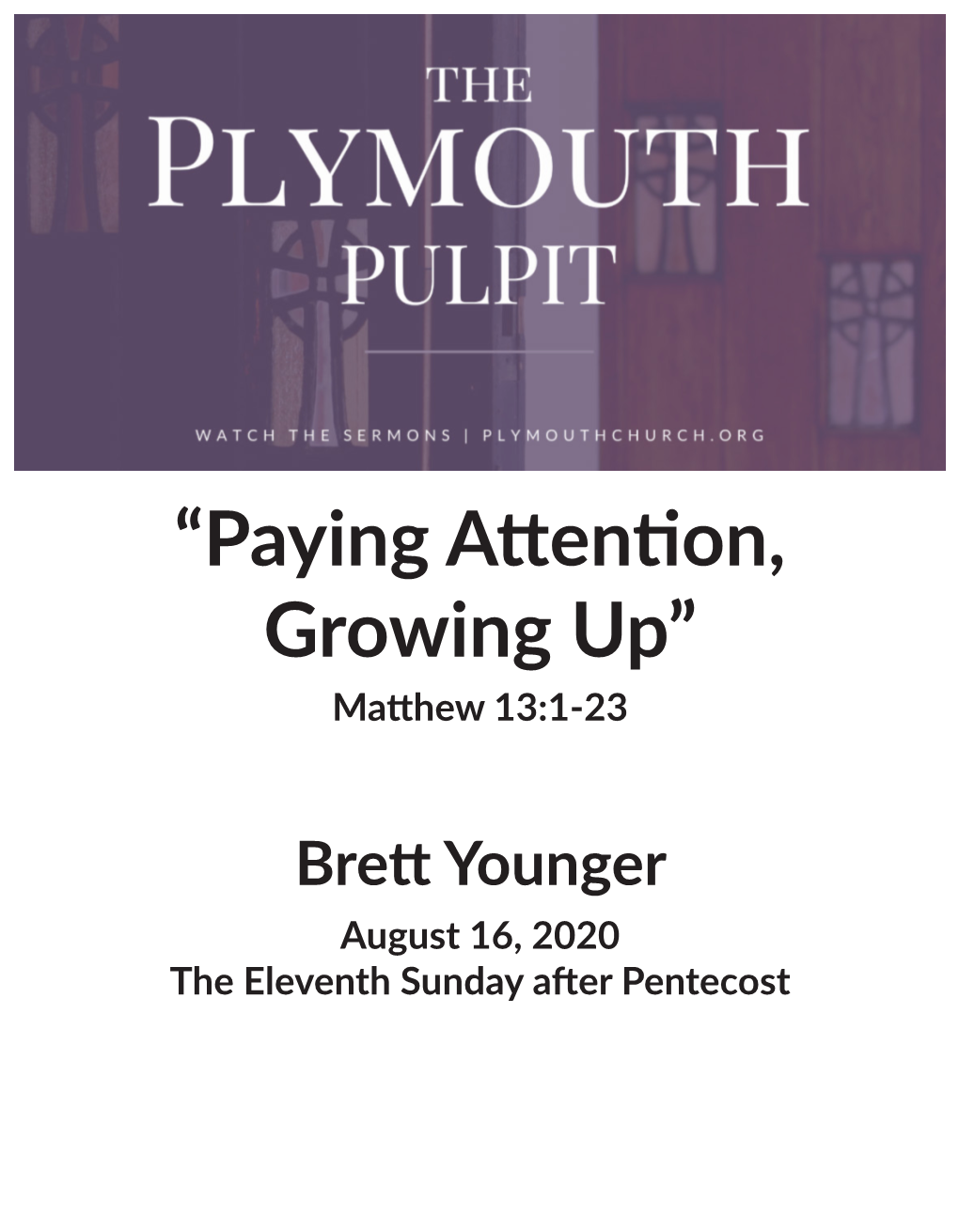 “Paying Attention, Growing Up” Matthew 13:1-23