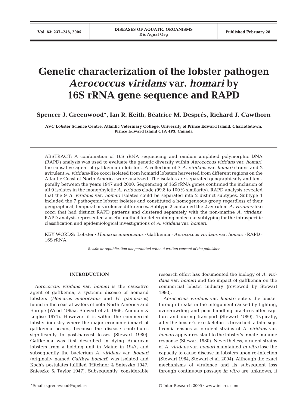 Genetic Characterization of the Lobster Pathogen Aerococcus Viridans Var. Homari by 16S Rrna Gene Sequence and RAPD