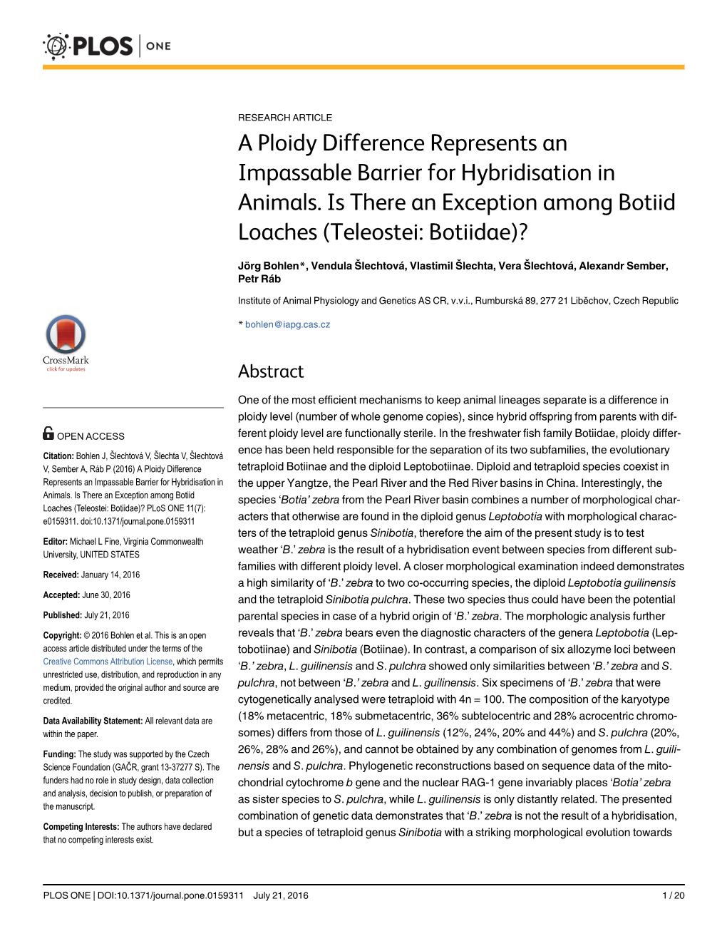 A Ploidy Difference Represents an Impassable Barrier for Hybridisation in Animals