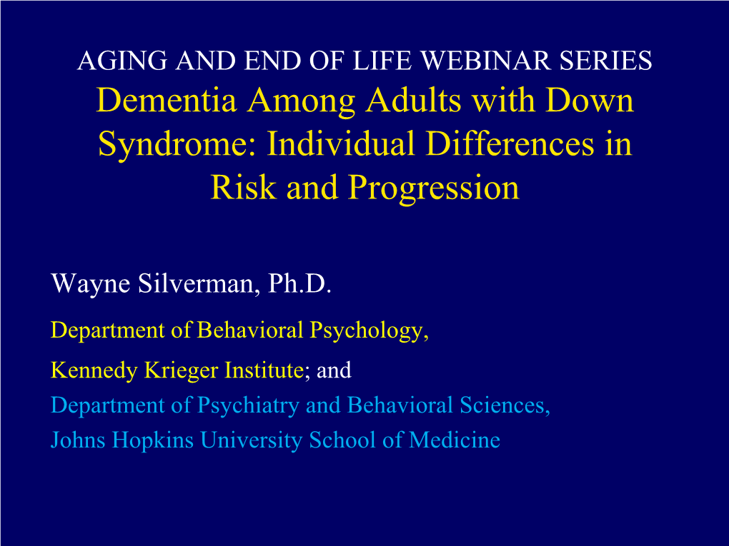 Dementia Among Adults with Down Syndrome: Individual Differences in Risk and Progression