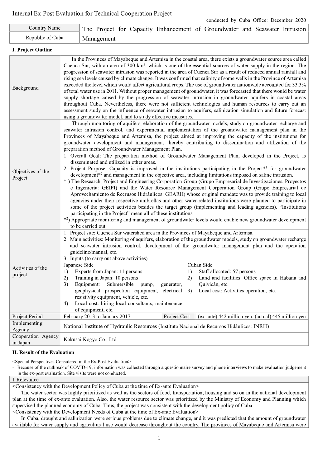 Internal Ex-Post Evaluation for Technical Cooperation Project the Project for Capacity Enhancement of Groundwater and Seawater I