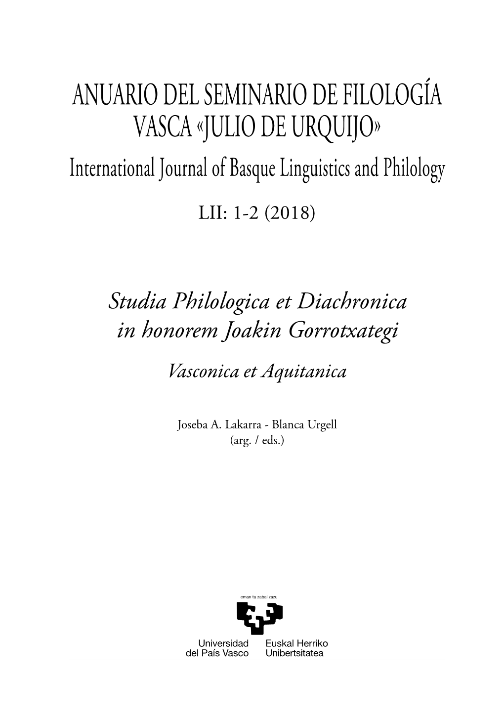 ANUARIO DEL SEMINARIO DE FILOLOGÍA VASCA «JULIO DE URQUIJO» International Journal of Basque Linguistics and Philology