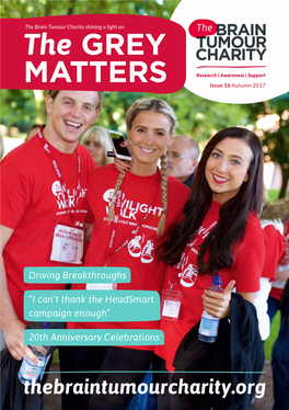 The GREY MATTERS Research | Awareness | Support Issue 16 Autumn 2017