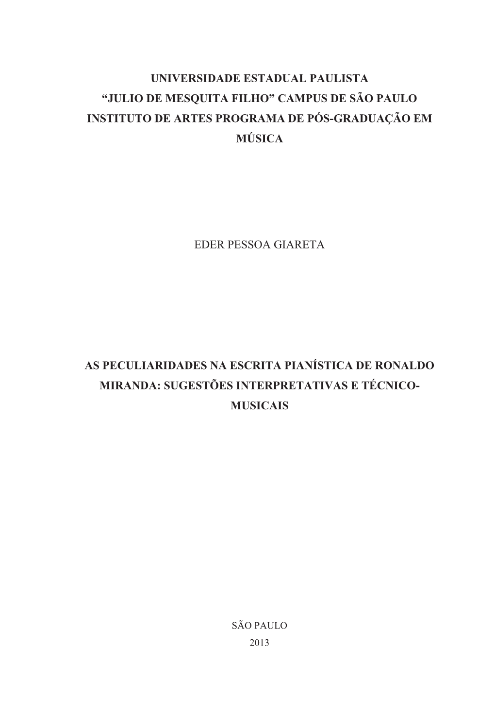 Universidade Estadual Paulista “Julio De Mesquita Filho” Campus De São Paulo Instituto De Artes Programa De Pós-Graduação Em Música