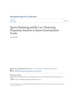 Sports Marketing and the Law: Protecting Proprietary Interests in Sports Entertainment Events Anne M