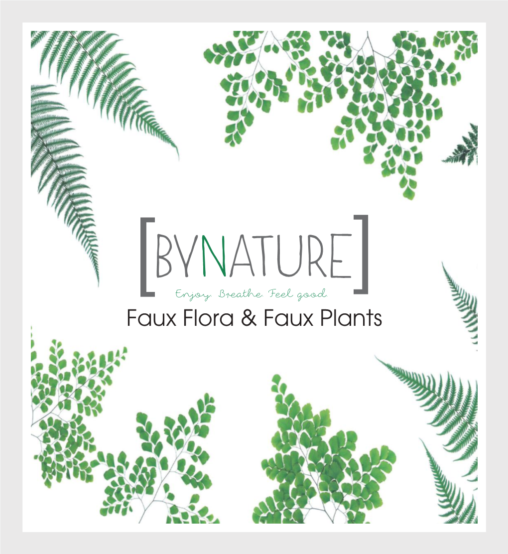 Faux Flora & Faux Plants