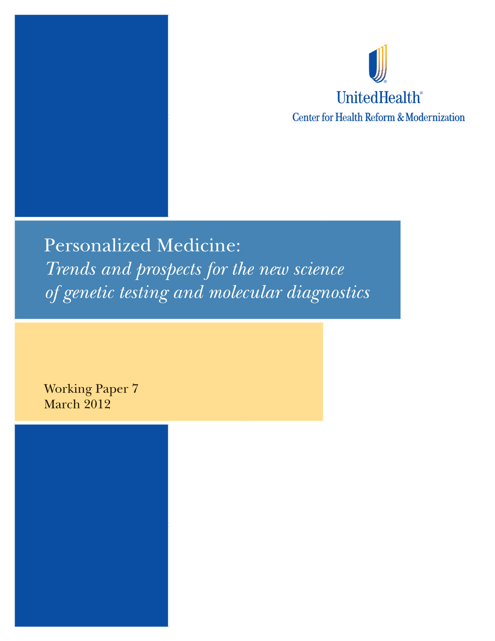 Personalized Medicine: Trends and Prospects for the New Science of Genetic Testing and Molecular Diagnostics