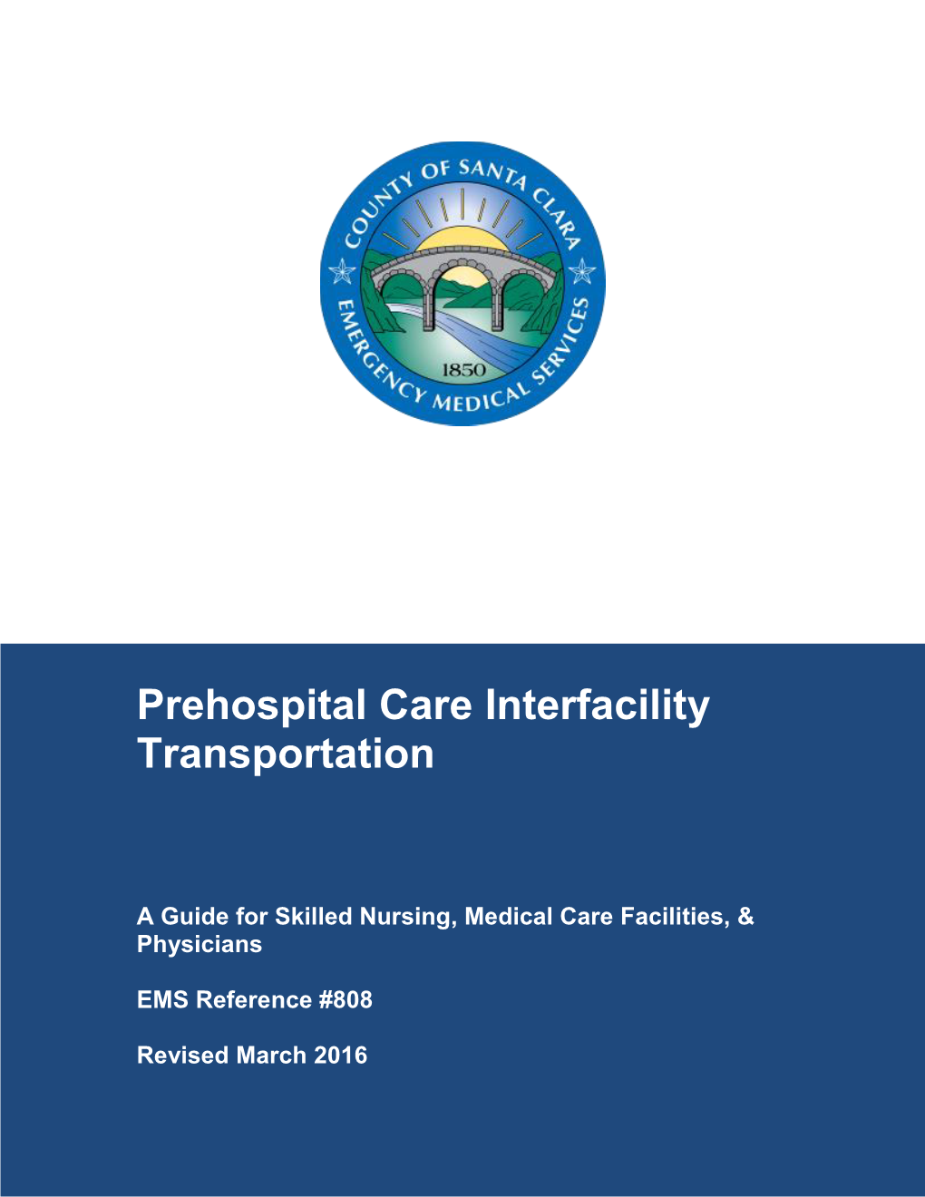 Prehospital Care Interfacility Transportation