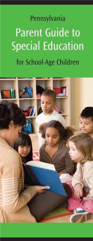 Pennsylvania Parent Guide to Special Education for School-Age Children
