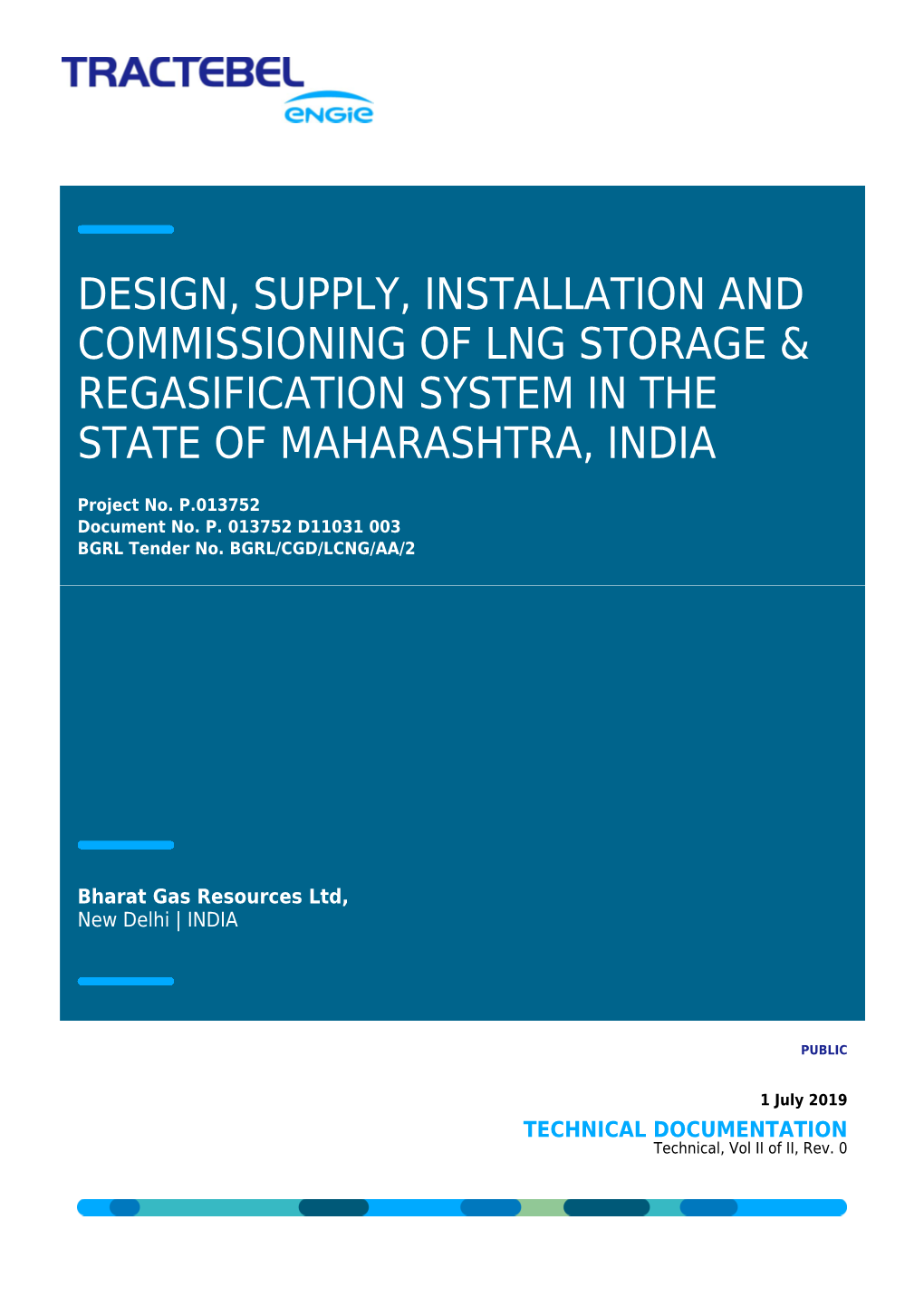 Design, Supply, Installation and Commissioning of Lng Storage & Regasification System in the State of Maharashtra, India