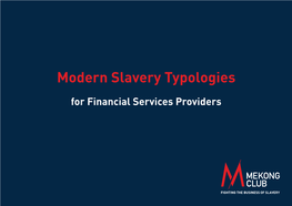 Modern Slavery Typologies for Financial Services Providers