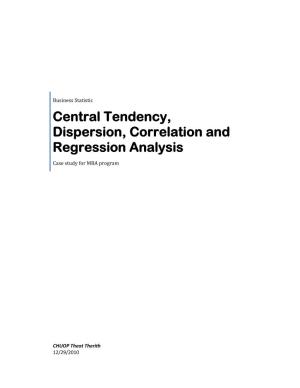Central Tendency, Dispersion, Correlation and Regression Analysis Case Study for MBA Program