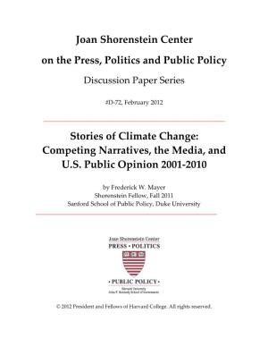 Stories of Climate Change: Competing Narratives, the Media, and U.S. Public Opinion 2001-2010