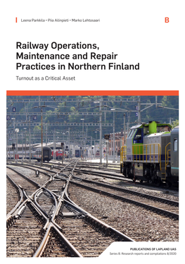 Railway Operations, Maintenance and Repair Practices in Northern Finland Turnout As a Critical Asset