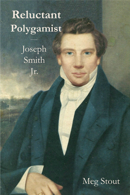 Reluctant Polygamist ~~~~~~ Joseph Smith Jr