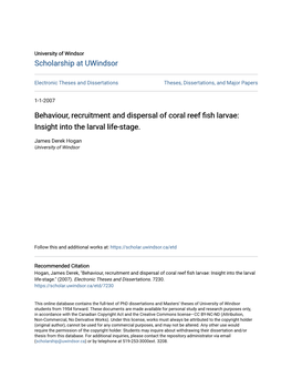 Behaviour, Recruitment and Dispersal of Coral Reef Fish Larvae: Insight Into the Larval Life-Stage