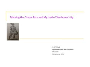 Taboring the Cinque Pace and My Lord of Sherborne's Jig