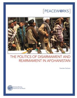 The Politics of Disarmament and Rearmament in Afghanistan