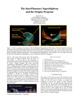 The Interplanetary Superhighway and the Origins Program