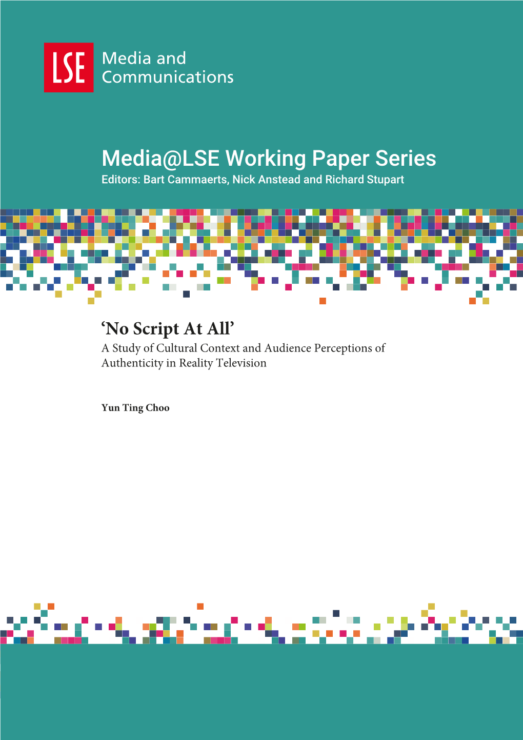 Media@LSE Working Paper Series Editors: Bart Cammaerts, Nick Anstead and Richard�Stupart