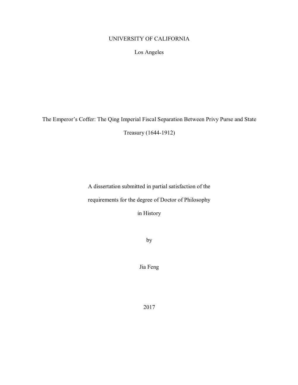 UNIVERSITY of CALIFORNIA Los Angeles the Emperor's Coffer: the Qing Imperial Fiscal Separation Between Privy Purse and State T